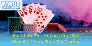 Keo Chau Au Huong Dan Toan Dien E Chinh Phuc Thi Truong Cuoc Choi Ang Cap