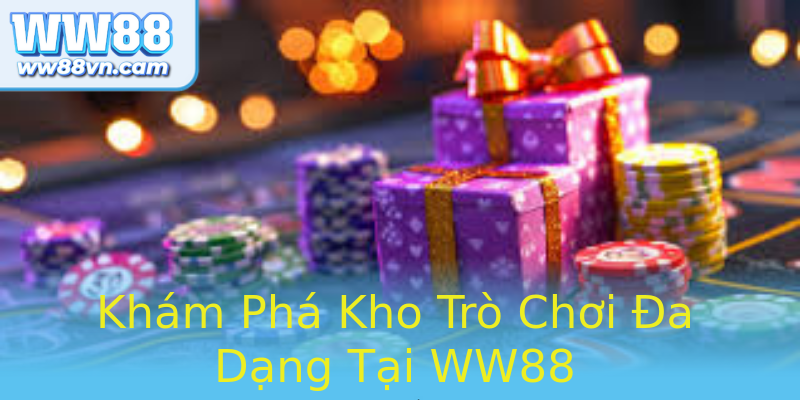 Khám Phá Kho Trò Chơi Đa Dạng Tại WW88