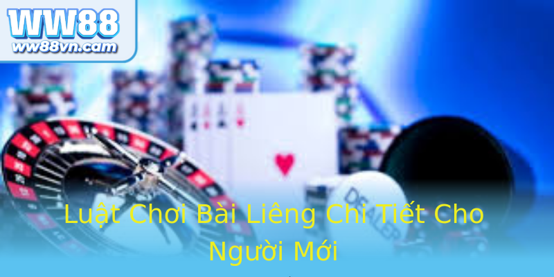 Luật Chơi Bài Liêng Chi Tiết Cho Người Mới Luật Chơi Bài Liêng Chi Tiết Cho Người Mới